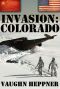 [Invasion America 03] • Invasion · Colorado